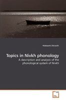 Topics in Nivkh Phonology 3639213203 Book Cover