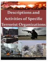 Descriptions and Activities of Specific Terrorist Organizations 1499524579 Book Cover