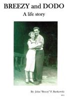 Breezy and Dodo: A Life Story 1511837241 Book Cover