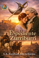 El Expediente Zurriburri (Spanish Edition) B0H25QVXLC Book Cover