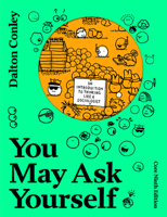 You May Ask Yourself: An Introduction to Thinking Like A Sociologist
