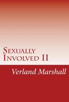 Sexually Involved II 1536926795 Book Cover