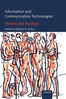 Information and Communication Technologies: Visions and Realities 0198774966 Book Cover