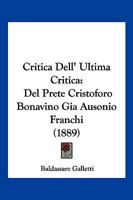 Critica Dell' Ultima Critica: Del Prete Cristoforo Bonavino Gia Ausonio Franchi (1889) 1167507096 Book Cover