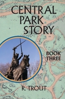 Central Park Story Book Three: The Eight Gates 1548217654 Book Cover