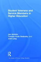 Student Veterans and Service Members in Higher Education 0415739721 Book Cover