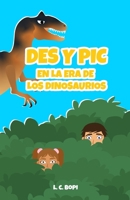 DES Y PIC EN LA ERA DE LOS DINOSAURIOS B0CF45D3HH Book Cover