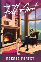 Fall Apart (On the Slopes) B0DYDR6MJW Book Cover