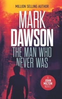 The Man Who Never Was B087S8ZZ1F Book Cover