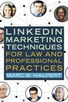 Linkedin(tm) Marketing Techniques for Law and Professional Practices 163425760X Book Cover