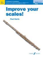 Improve Your Scales! Flute, Grade 1-3: A Workbook for Examinations 0571540503 Book Cover