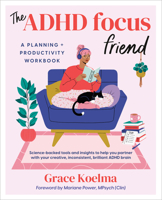 The ADHD Focus Friend: A Planning + Productivity Workbook 0593718682 Book Cover
