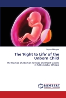 The 'Right to Life' of the Unborn Child 3844323031 Book Cover