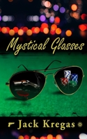 Mystical Glasses 1536966525 Book Cover