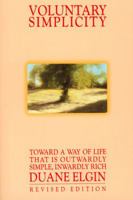 Voluntary Simplicity: Toward a Way of Life That is Outwardly Simple, Inwardly Rich 0688121195 Book Cover