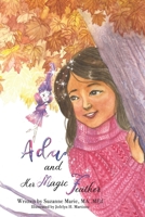 Ada and Her Magic Feather B0B4HTRG41 Book Cover