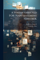 A Syntax-directed FORTRAN Statement Checker, B0FJZJMGLQ Book Cover