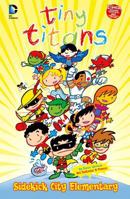 Tiny Titans: Sidekick City Elementary 1434245284 Book Cover