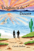 Dolphins in the Desert B0841FC9XY Book Cover