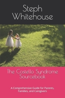 The Costello Syndrome Sourcebook: A Comprehensive Guide for Parents, Families, and Caregivers B0DQJFDLGH Book Cover
