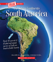 South America (A True Book: The Seven Continents) 0531134180 Book Cover