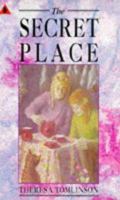The Secret Place (Young Childrens Fiction) 074451486X Book Cover