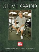 Mel Bay presents Steve Gadd Drumming Transcriptions 0786682078 Book Cover