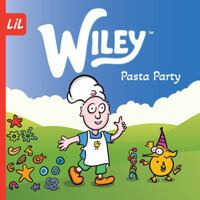 Wiley: Pasta Party (Wiley's World) B0FKC14JJG Book Cover