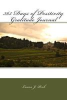 365 Days of Positivity Gratitude Journal 1482773821 Book Cover
