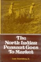The North Indian Peasant Goes to Market 8120830393 Book Cover