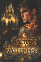 Guerreros de Áureos 1719392749 Book Cover