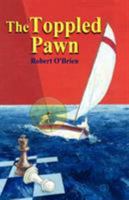 The Toppled Pawn 1941069673 Book Cover