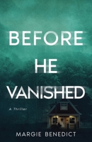 Before He Vanished 1954584296 Book Cover