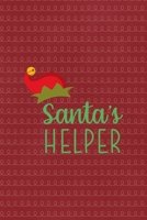 Santa's helper: All Purpose 6x9 Blank Lined Notebook Journal Way Better Than A Card Trendy Unique Gift Red Elf 1695899873 Book Cover