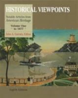 Historical Viewpoints: Notable Articles from American Heritage, Volume I (9th Edition) 0321102991 Book Cover