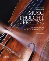 Music, Thought, and Feeling: Understanding the Psychology of Music 0195377079 Book Cover
