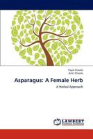 Asparagus: A Female Herb: A Herbal Approach 3659166294 Book Cover