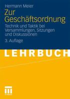 Zur Geschaftsordnung: Technik Und Taktik Bei Versammlungen, Sitzungen Und Diskussionen 3531178350 Book Cover