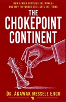 The Chokepoint Continent B0H6ZS2BM4 Book Cover