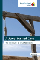 A Street Named Cato 6203576123 Book Cover