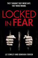 Locked in Fear 1912666693 Book Cover