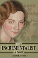 the incrementalist a novel 1772571113 Book Cover
