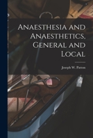 Anaesthesia and Anaesthetics, General and Local 1017141290 Book Cover
