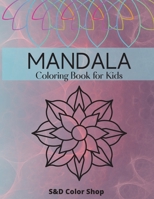 Mandala coloring book for kids: age 4-6 1801916292 Book Cover