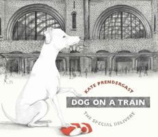 Dog on a Train: A Wordless Picture Book 1910646083 Book Cover