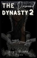 The Diamond Dynasty 2: Revenge is the Sweetest B0CHGGXB5M Book Cover