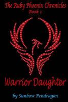 Warrior Daughter 1542931592 Book Cover