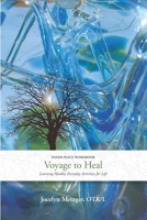 Voyage to HEAL: Learning Healthy Everyday Activities for Life 1736296205 Book Cover