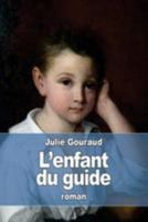 L'Enfant du guide 1530387876 Book Cover