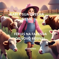 GABI E SUA OVELHA MEMÉ: Férias na fazenda do vovô Rosival (Portuguese Edition) B0DNYSK3P2 Book Cover